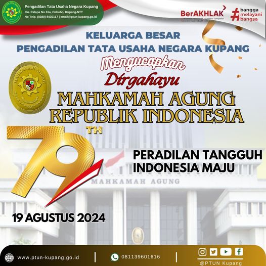 Keluarga Besar Pengadilan Tata Usaha Negara Kupang mengucapkan Dirgahayu Mahkamah Agung Republik Ind
