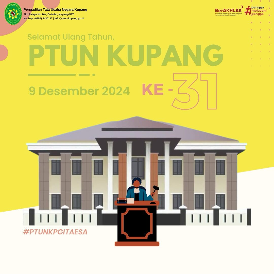 Selamat Ulang Tahun ke-31 Pengadilan Tata Usaha Negara Kupang! 
