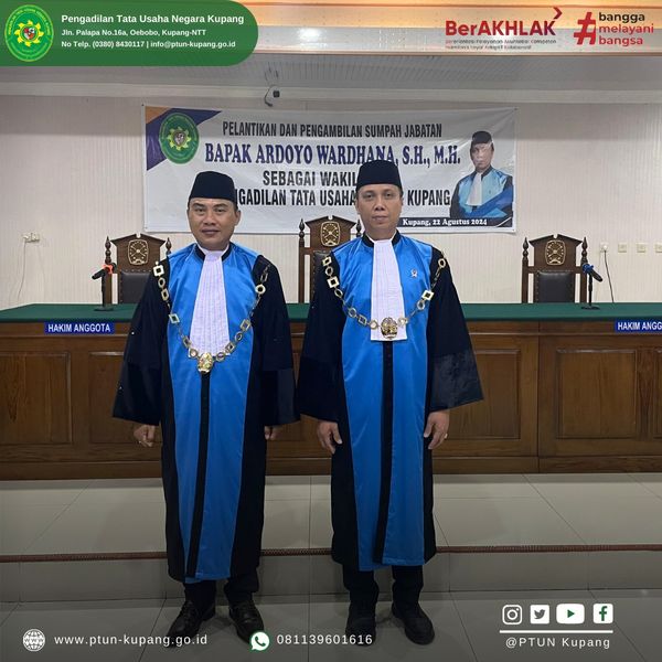  Pelantikan dan Pengambilan Sumpah Jabatan Bapak Ardoyo Wardhana, S.H., M.H. sebagai Wakil Ketua Pengadilan Tata Usaha Negara Kupang