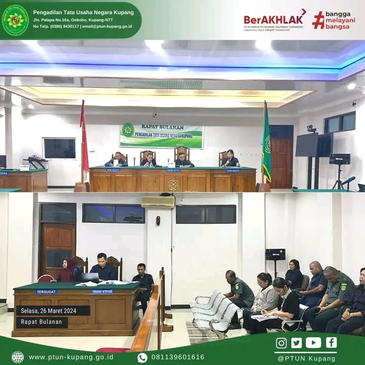  Rapat Bulanan yang bertempat di Ruang Sidang Utama Kantor PTUN Kupang