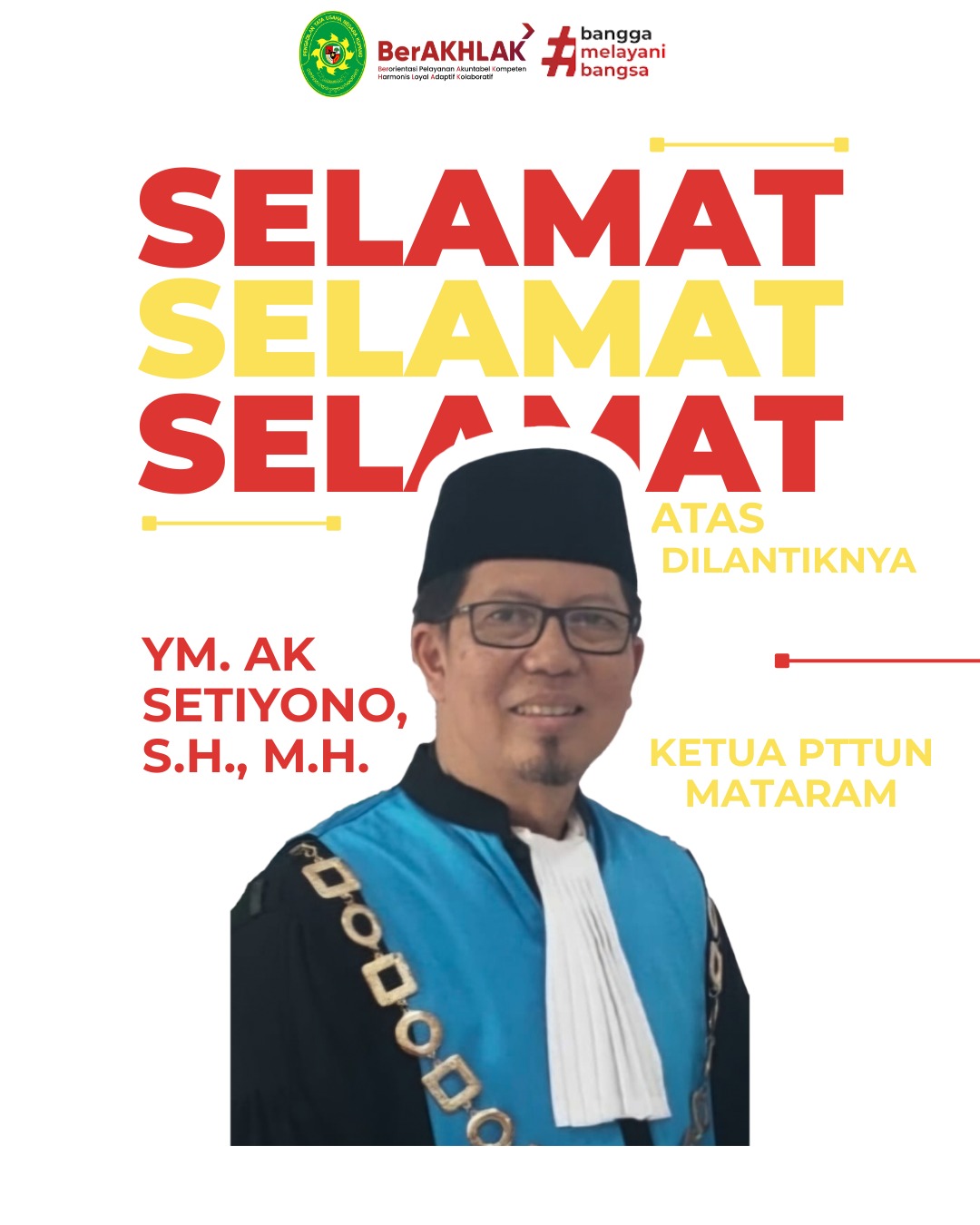 Selamat dan Sukses atas Pelantikan Ketua Pengadilan Tinggi Tata Usaha Negara Mataram