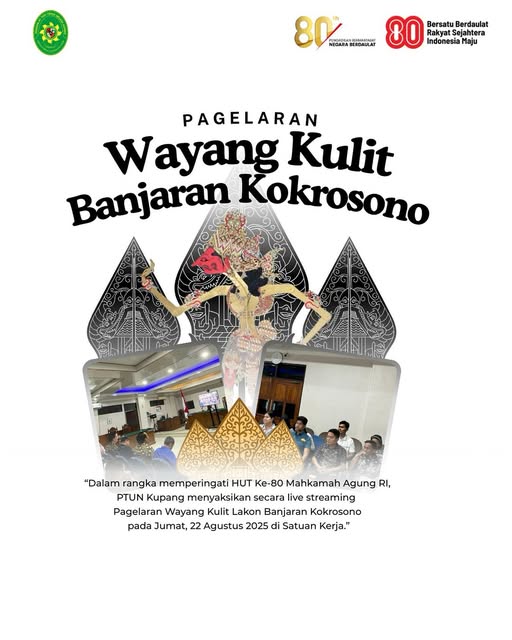 keluarga besar Pengadilan Tata Usaha Negara Kupang turut menyaksikan Pagelaran Wayang Kulit 1 Layar 4 Dalang dengan lakon Banjaran Kokrosono melalui siaran live streaming.