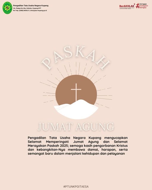 Selamat memperingati Jumat Agung & Paskah 2025 – PTUN Kupang.