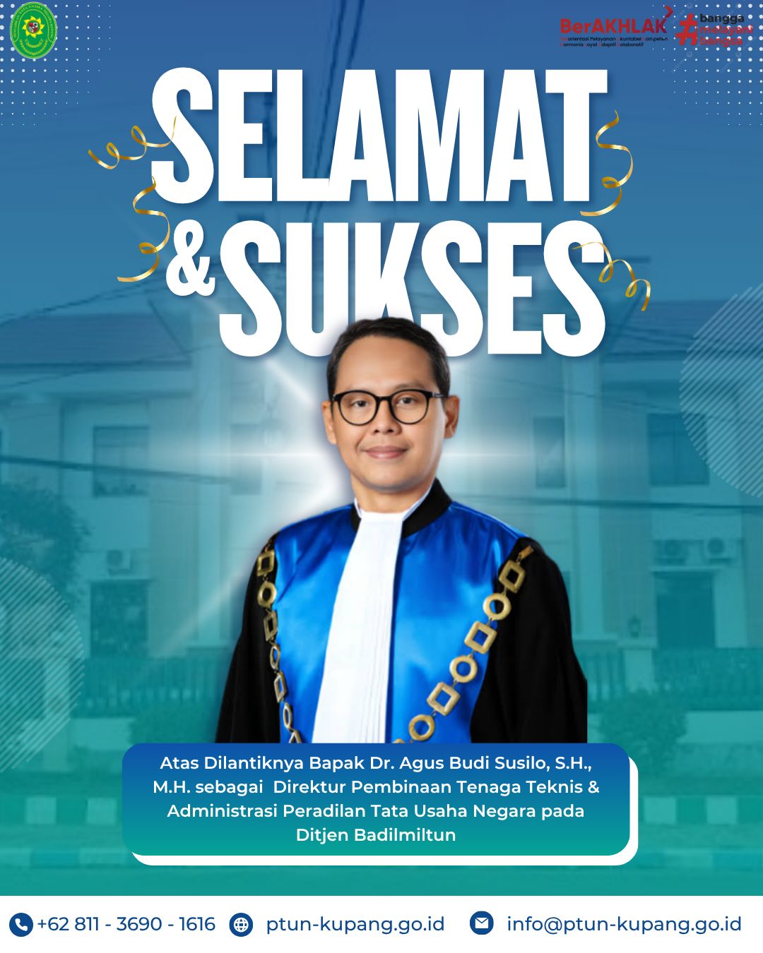 Selamat & Sukses atas Dilantiknya:  Bapak Dr. AGUS BUDI SUSILO, S.H., M.H.