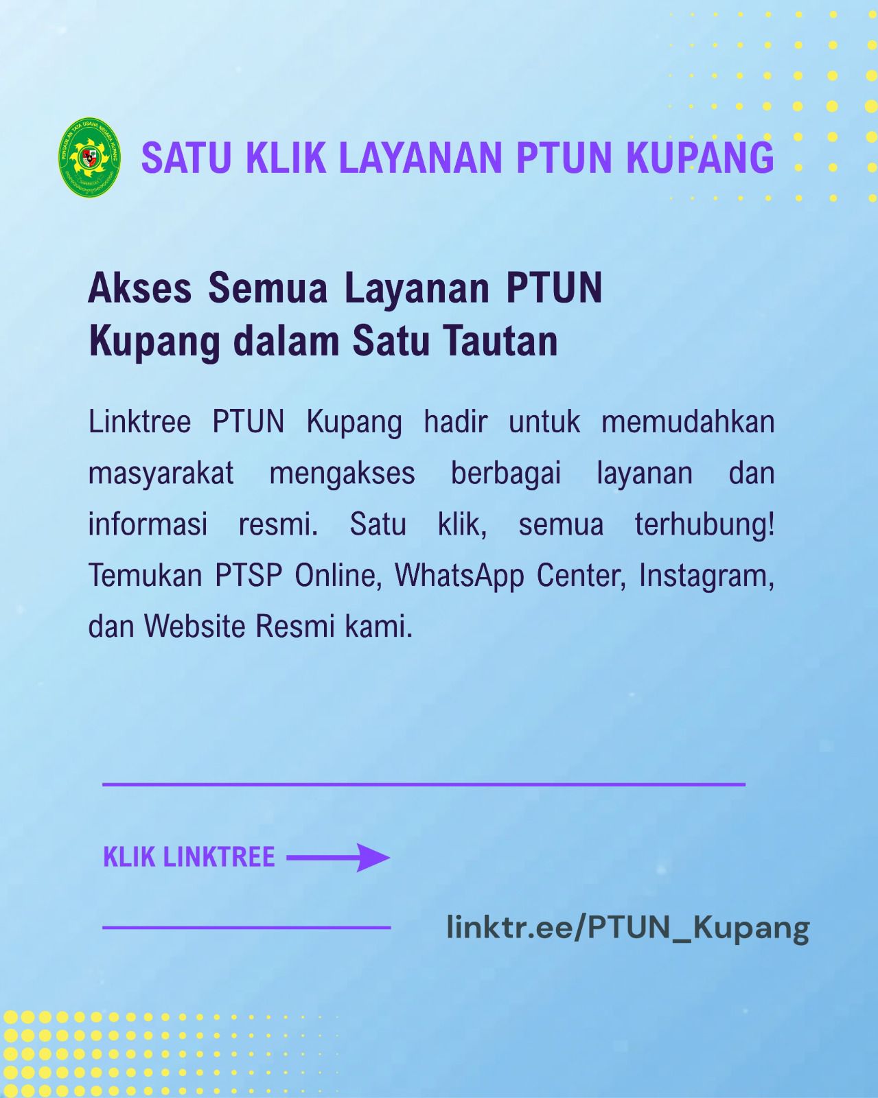 Satu Pintu untuk Semua Layanan Hukum PTUN Kupang