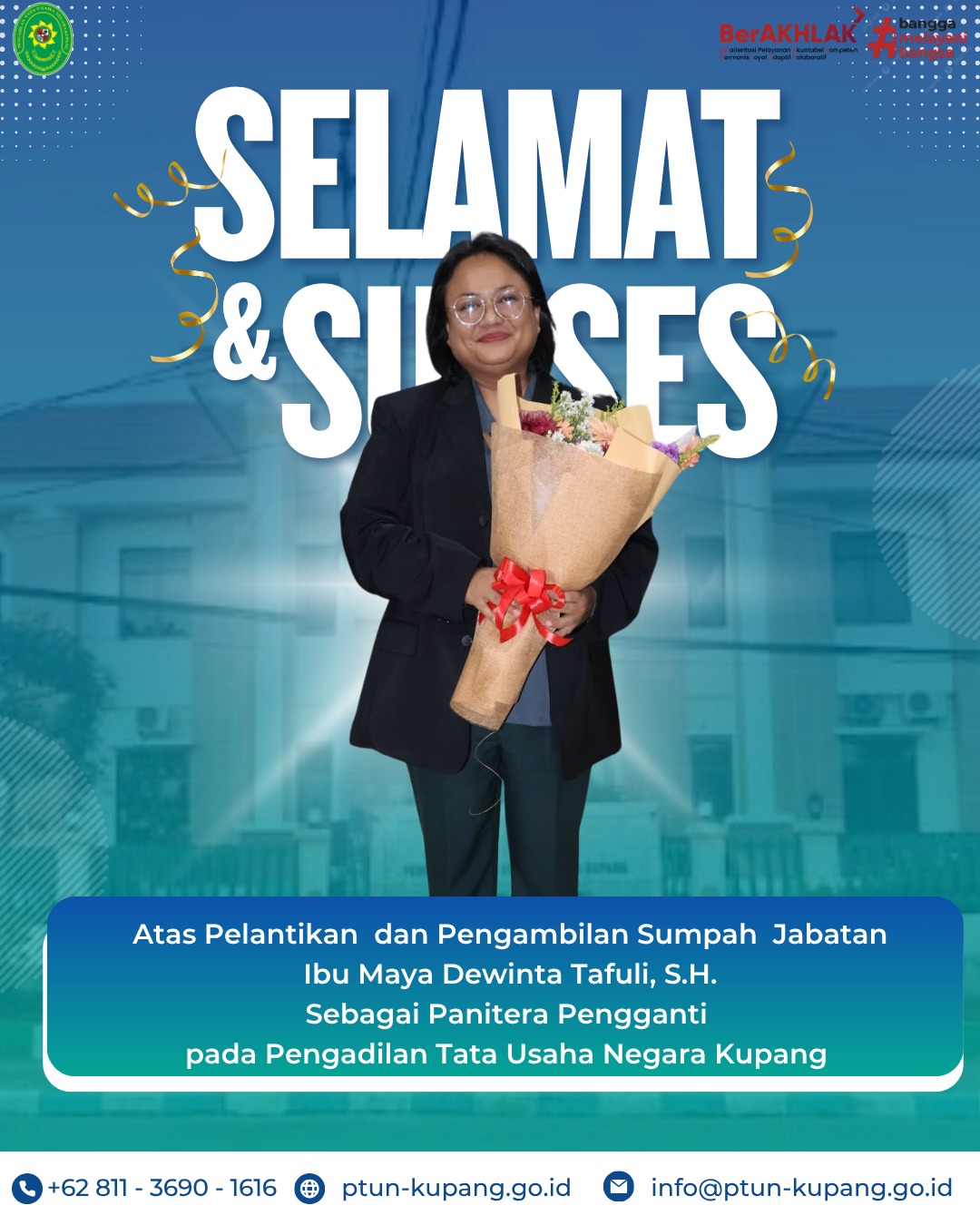 Selamat dan Sukses atas Pelantikan Ibu Maya Dewinta Tafuli, S.H. sbg Panitera Pengganti