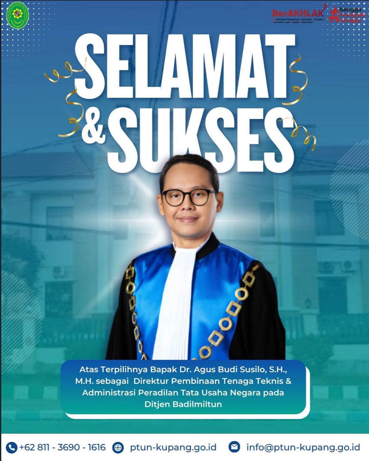 Selamat & Sukses atas terpilihnya:  Bapak Dr. AGUS BUDI SUSILO, S.H., M.H.