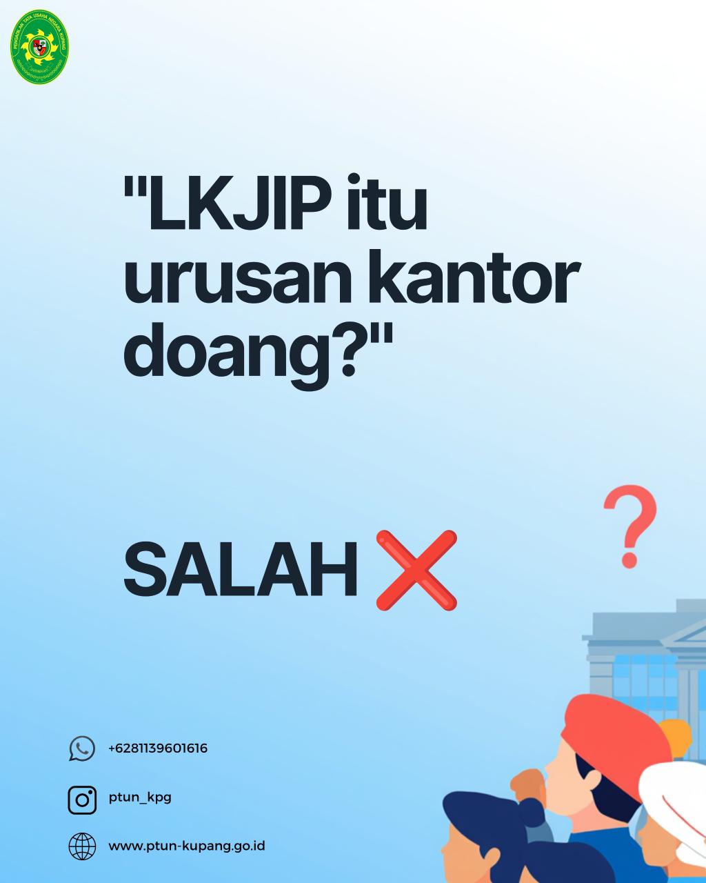 LKjIP itu apa sih? Kok tiap awal tahun selalu dibahas?