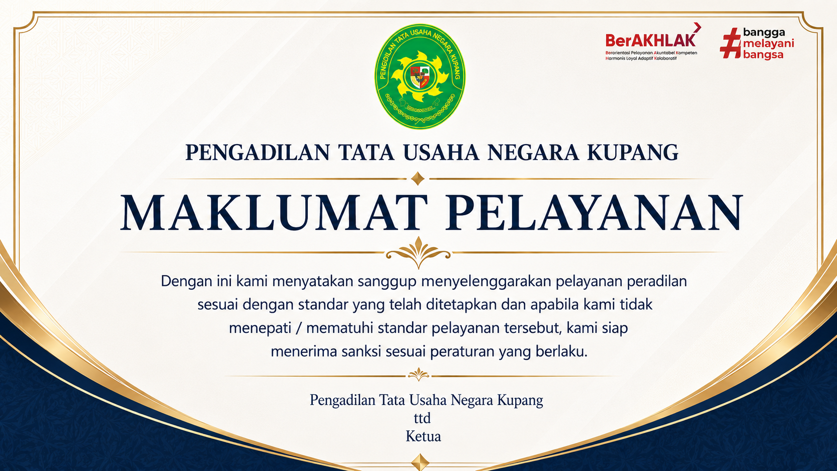 Maklumat Pelayanan Pengadilan Tata Usaha Negara Kupang